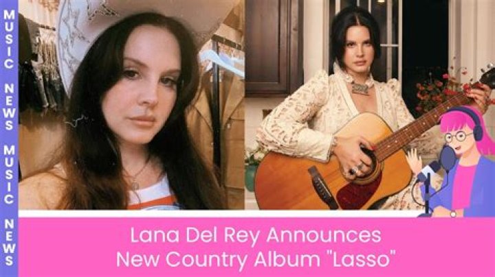 Lana Del Rey’s Country Album: Everything to Know About ‘Lasso’